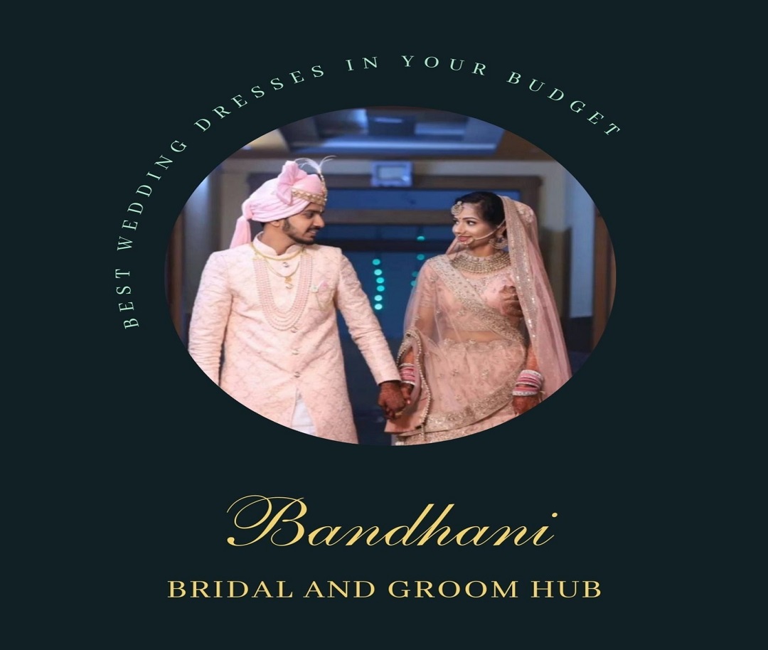 Bandhani Bridal and Groom Hub